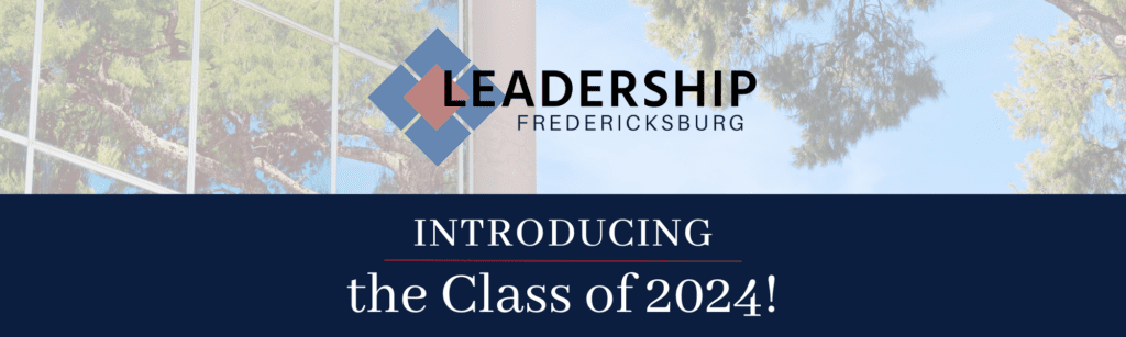 Chamber S Leadership Fredericksburg Announces Class Of 2024   Class Of 2024 Linkedin 1024x307 